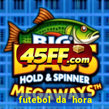 futebol da hora 3.7 ao vivo